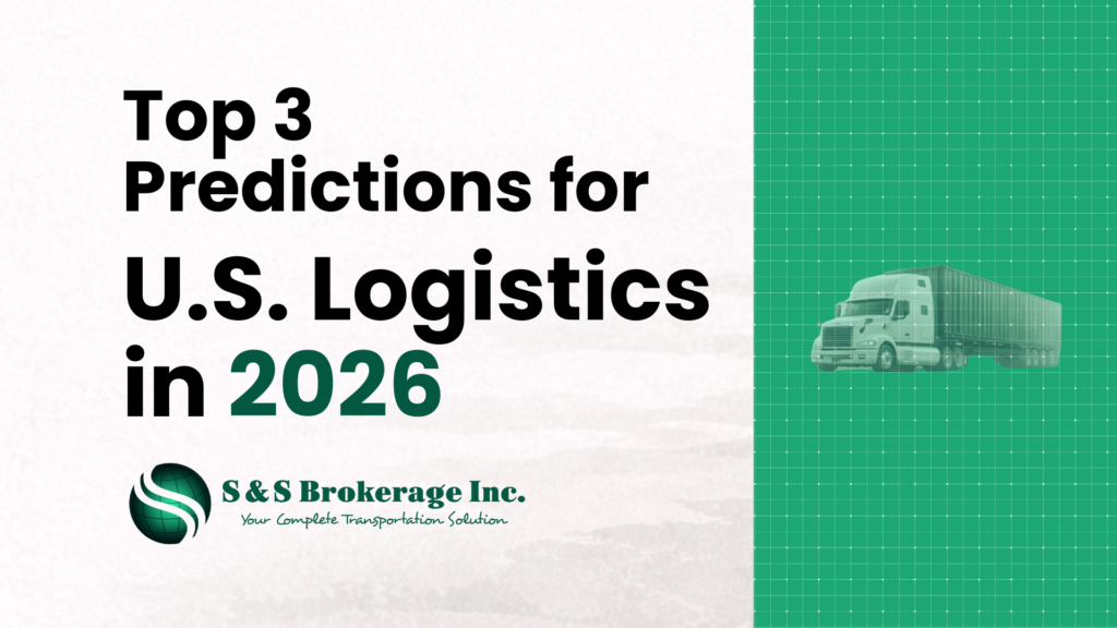 Top 3 Predictions for U.S. Logistics in 2026